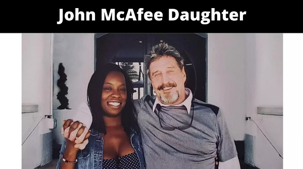 John McAfee Daughter