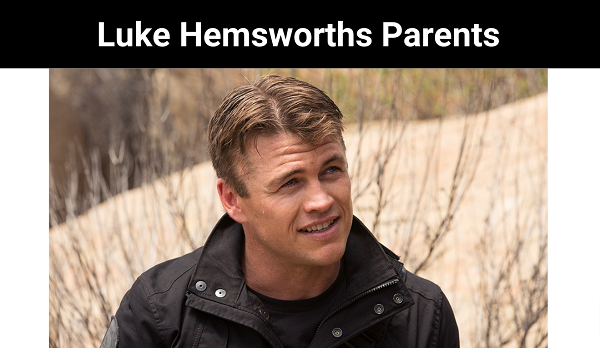 Luke Hemsworths Parents